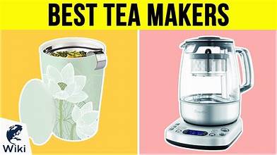 Top 10 Best Tea Makers In 2023